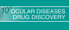 10th Ocular Diseases Drug Discovery, March 21-22, 2018, San Diego, CA